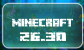 Minecraft 26.30.05