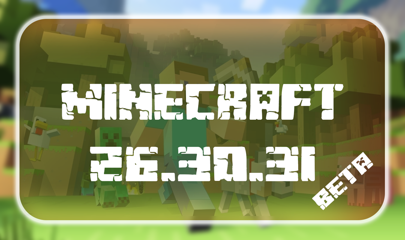 Minecraft 26.30.31 Beta