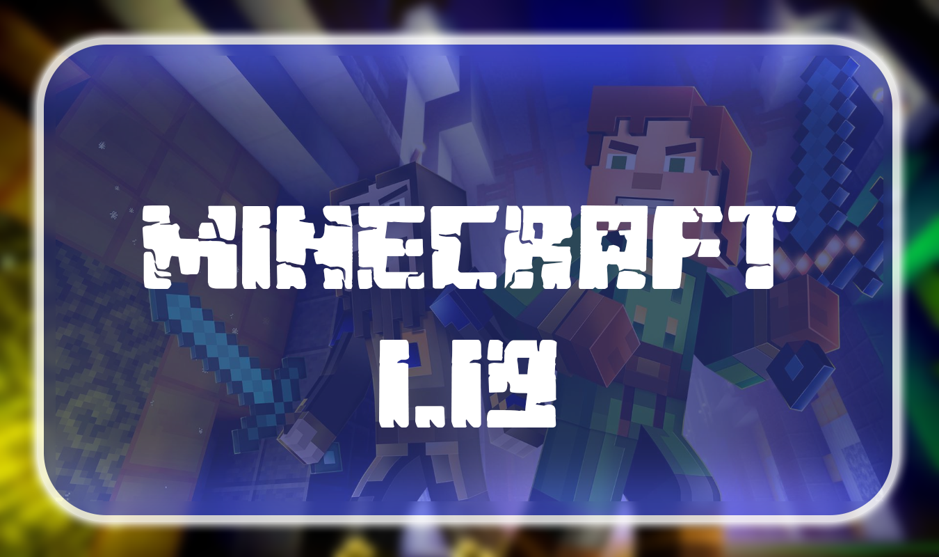 Minecraft 1.19